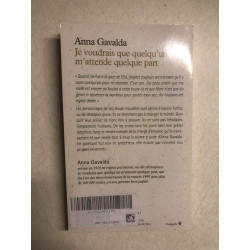 Je voudrais que quelqu'un m'attende quelque part