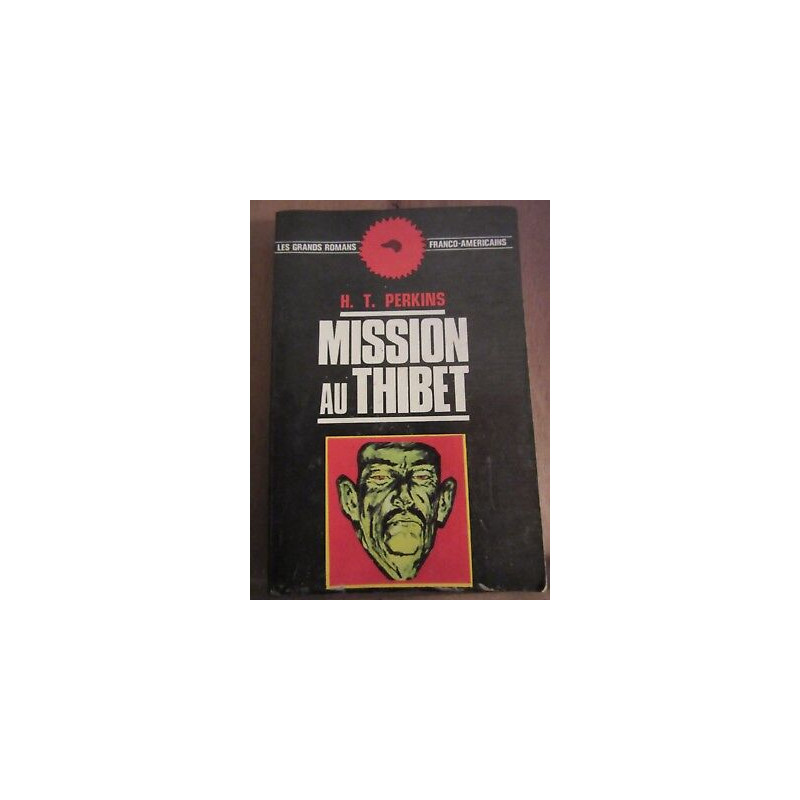 h t perkins Mission au thibet Les Grands Romans franco américains