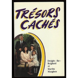 Dwight Ike Reighard et Martha Maughon TRESORS CACHES