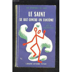 Le saint se bat contre un fantome
