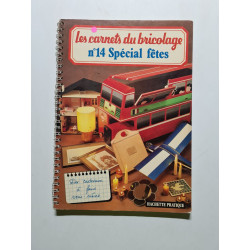 Les carnets du bricolage n°14 Spécial fêtes