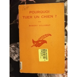 Pourquoi tuer un chien