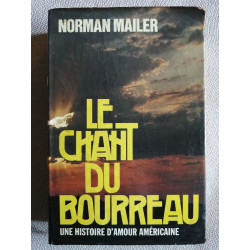 Le chant du bourreau : Une histoire d'amour américaine