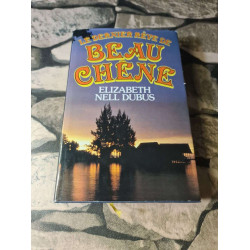 Le Dernier rêve de Beau-Chêne