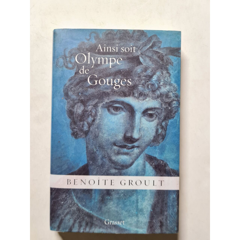 Ainsi soit Olympe de Gouges