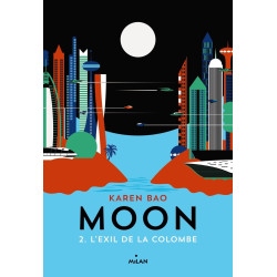 Moon Tome 02: L'exil de la colombe