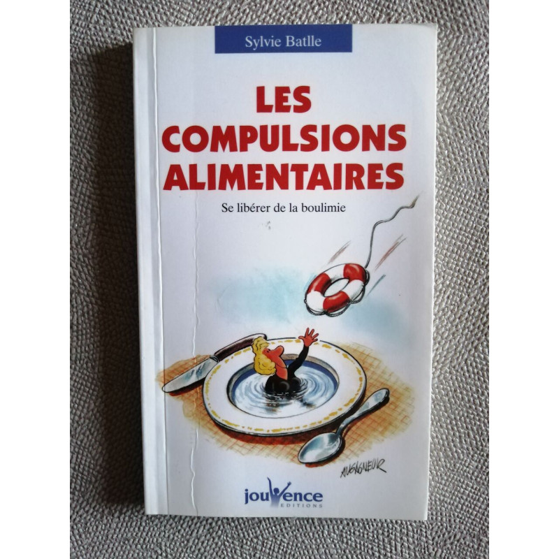 Les compulsions alimentaires - se libérer de la boulimie