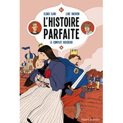 L'histoire parfaite Tome 02: Le complot bouzbekh