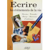 Ecrire : Les événements de la vie