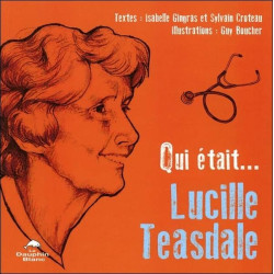 Qui était... Lucille Teasdale