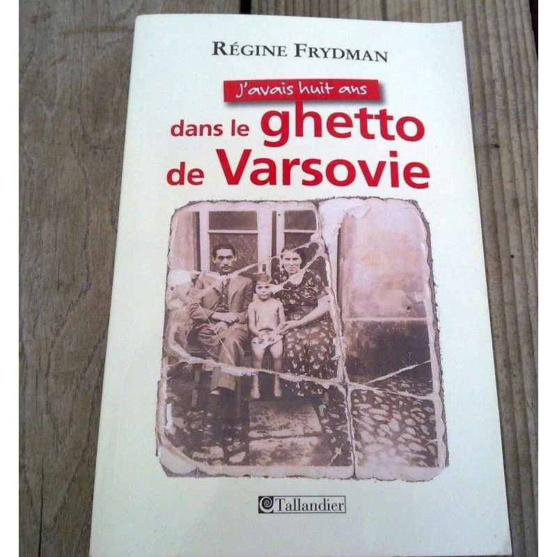 J'avais huit ans dans le ghetto de Varsovie tallandier