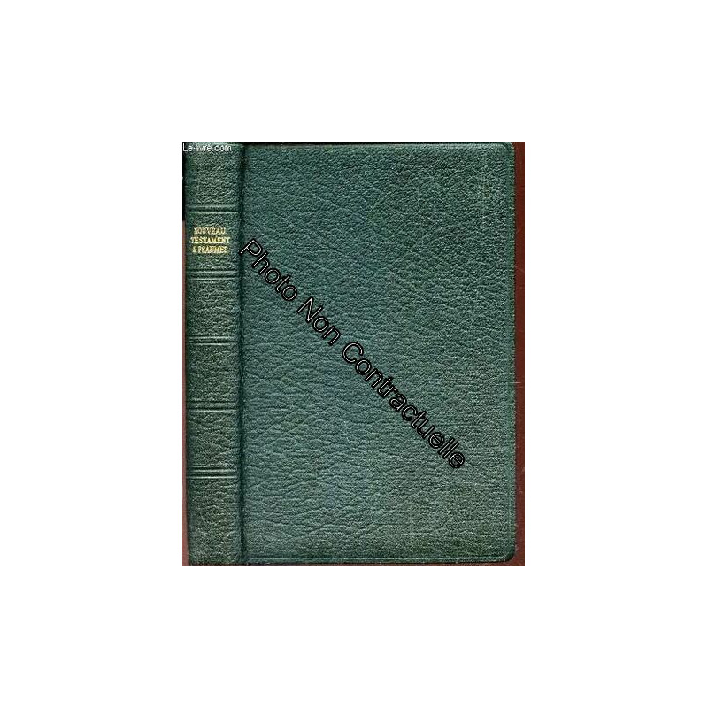 LE NOUVEAU TESTAMENT / NOUVELLE EDITION