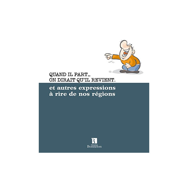 Quand il part on dirait qu'il revient et autres