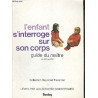 L'ENFANT S'INTERROGE SUR SON CORPS - GUIDE DU MAITRE - DU CE AU CM