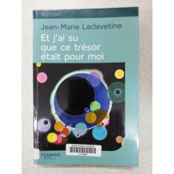 Et j'ai su que ce trésor était pour moi