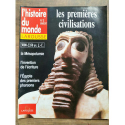 L'Histoire du monde Larousse n2 - Les premières civilisations