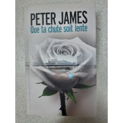 Que ta chute soit lente