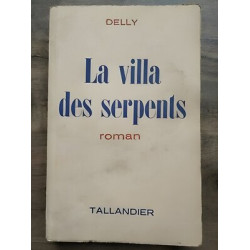 Delly La Villa des Serpents tallandier