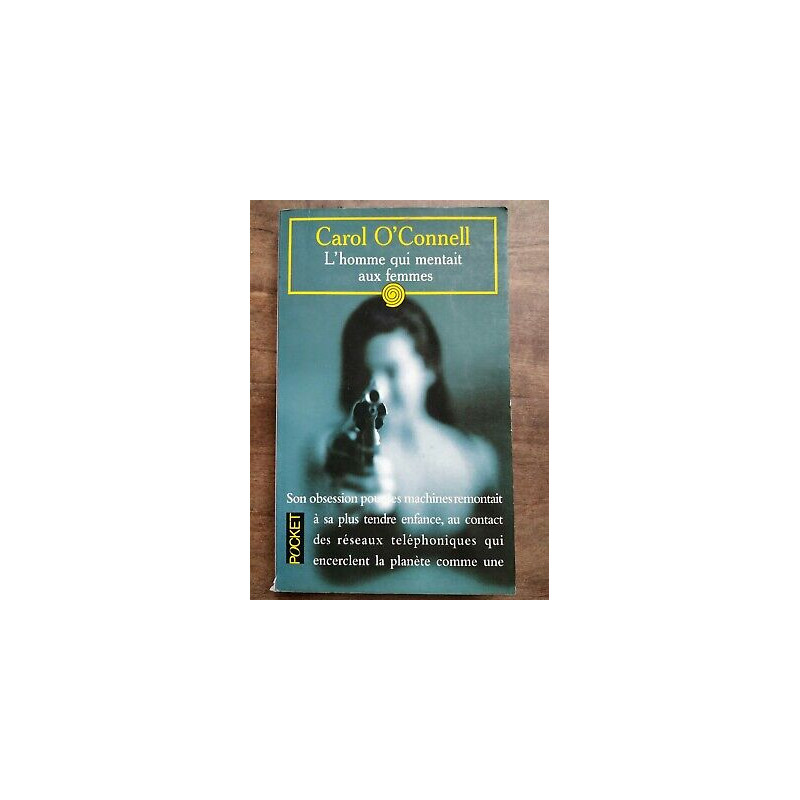 Carol O'Connell qui mentait aux femmes pocket