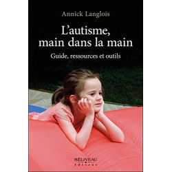 L'autisme main dans la main - Guide ressources et outils