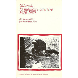 Gdansk la mémoire ouvrière: 1970-1980