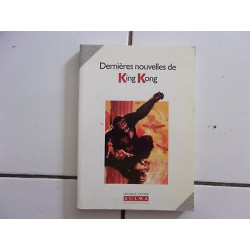 Dernières nouvelles de KING KONG recueil de nouvelles et...
