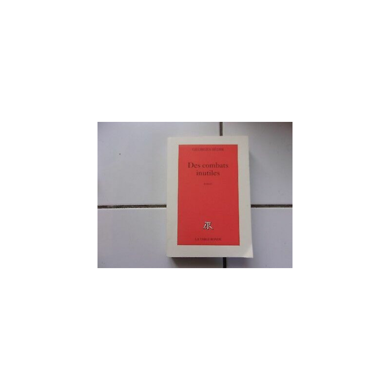 Des combats inutiles