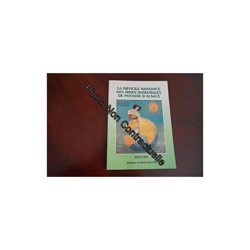 La difficile naissance des mines domaniales de potasse d'Alsace...