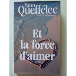Et la force d'aimer