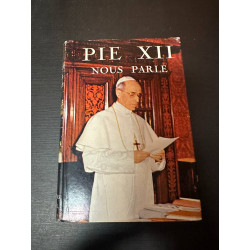 Pie XII nous parle
