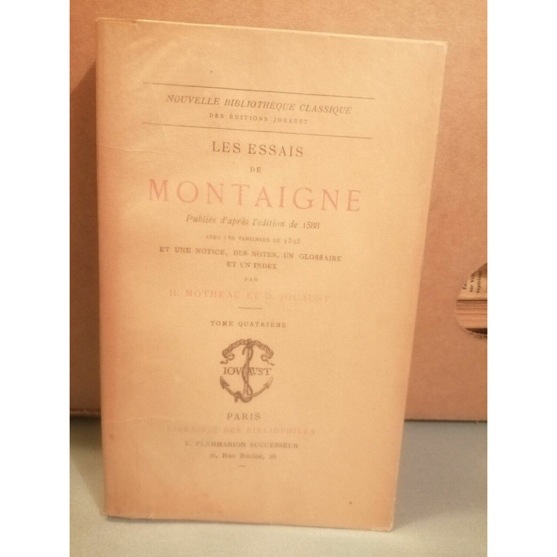 H. Motheau Jouaust Les essais de Montaigne Tome 4 Librairie des...