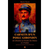 Carnets d'un poilu girondin : De Libourne à Verdun et au Chemin...