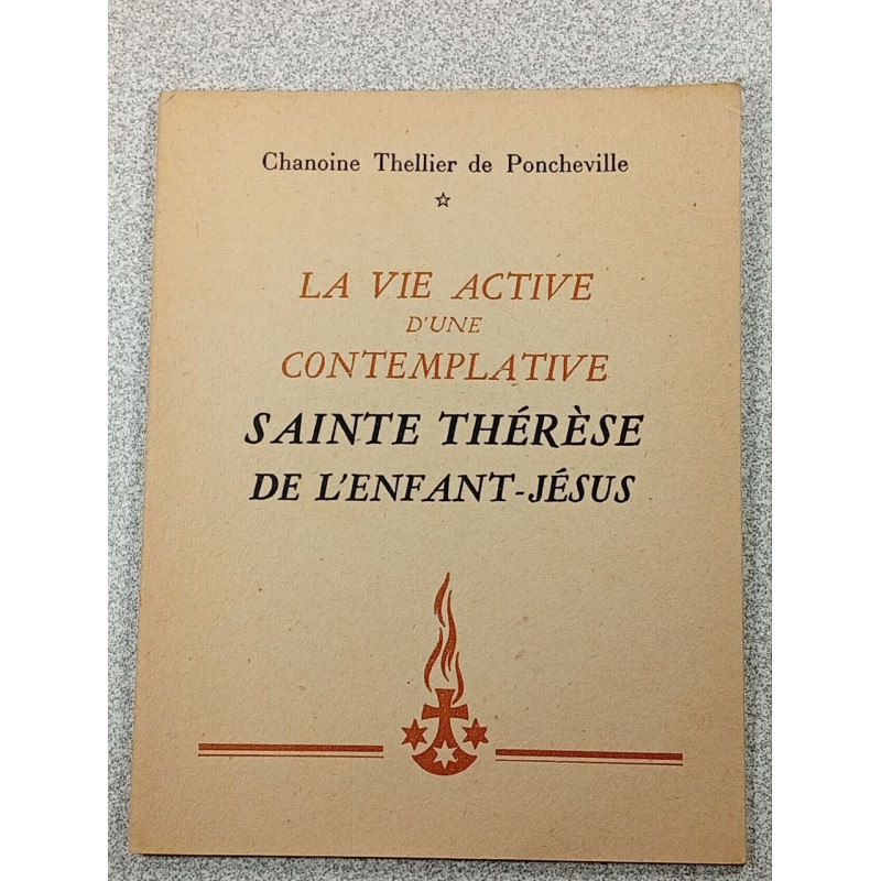 La Vie Active d'une Contemplative Sainte Thérèse de l'Enfant-Jésus
