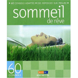 60 conseils pour retrouver un sommeil de reve