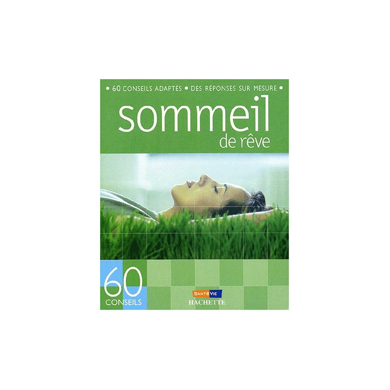60 conseils pour retrouver un sommeil de reve