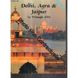 DELHI AGRA et JAIPUR LE TRIANGLE D'OR