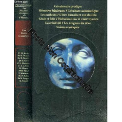 Les Extra-sensoriels. Calculateurs prodiges - Mémoires fabuleuses...