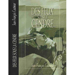 Des feux sous la cendre