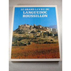Le grand livre du Languedoc Roussillon