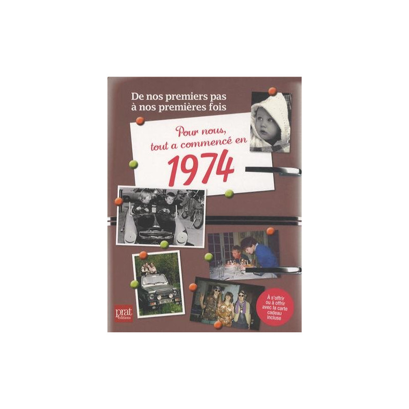 Pour nous tout a commencé en 1974