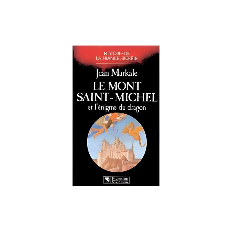 Le Mont Saint-Michel et l'énigme du dragon