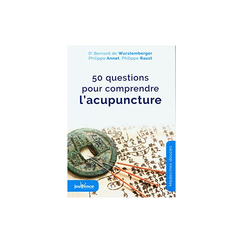 50 questions pour comprendre l'acupuncture