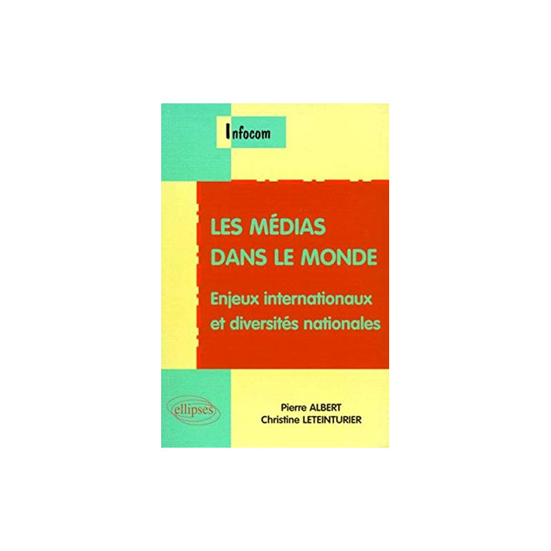 Les médias dans le monde : Enjeux internationaux et diversités...