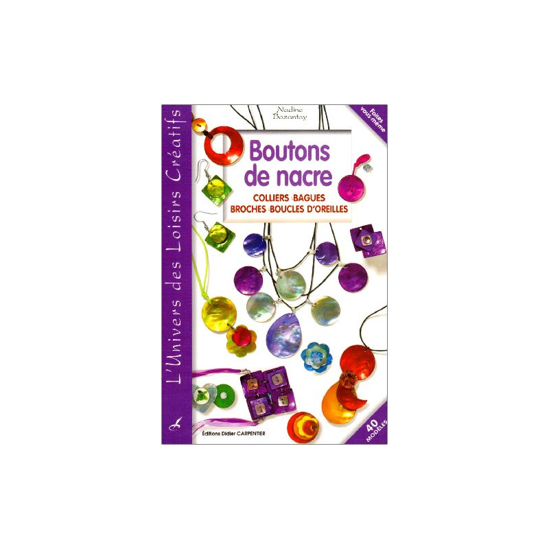 Boutons de nacre : Colliers Bagues Broches Boucles d'oreilles
