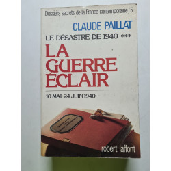 Dossiers secrets de la France contemporaine tome 5 : Le Désastre...