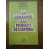 Pierre george La géographie à La poursuite de l'histoire Armand colin