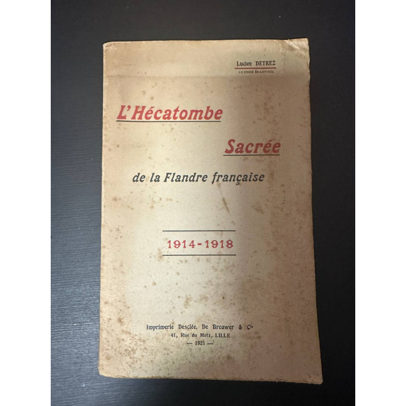 L'Hécatombe Sacrée de la Flandre française 1914-1918
