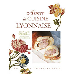 Aimer la cuisine lyonnaise