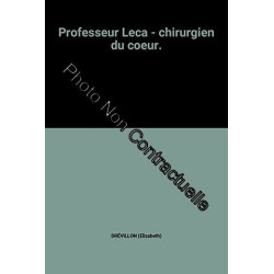 Professeur Leca - chirurgien du coeur