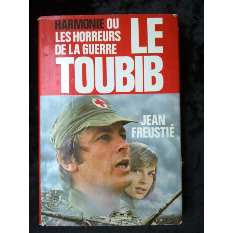 Le toubib harmonie ou les horreurs de la guerre France Loisirs